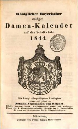 Königlicher Bayerischer adeliger Damen-Kalender : auf das Jahr .... 1844