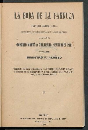 La boda de la farucca : fantasía cómico-lírica en un acto, dividido en cuatro cuadros, en verso, original de Gonzalo Cantó y Guillermo Hernández Mir