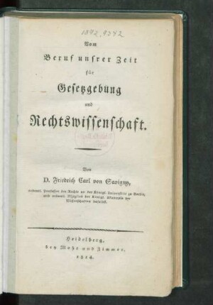 Vom Beruf unsrer Zeit für Gesetzgebung und Rechtswissenschaft