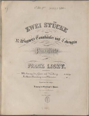 Zwei Stücke aus R. Wagner's Tannhäuser und Lohengrin : für d. Pianoforte, 1. Einzug der Gäste auf Wartburg