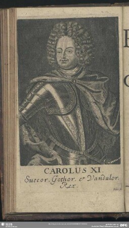 Carolus XI. Suecor. Gothor. et Vandalor. Rex