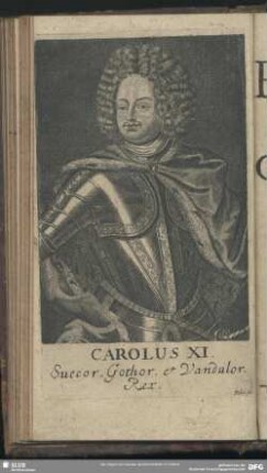 Carolus XI. Suecor. Gothor. et Vandalor. Rex