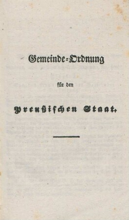 Gemeinde-Ordnung für den Preußischen Staat.