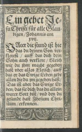 Ein gebet Jesu Christi für alle Glaubigen ...