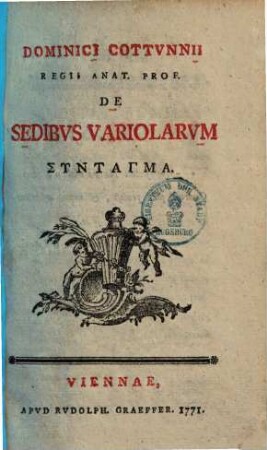 Dominici Cottunnii De sedibus variolarum syntagma