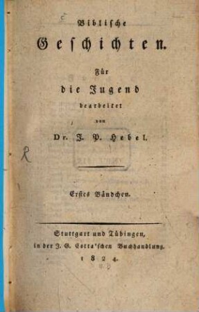 Biblische Geschichten : Für die Jugend, Erstes Bändchen