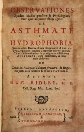 Observationes quaedam medico-practicae et physiologicae ... de Asthmate et Hydrophobia