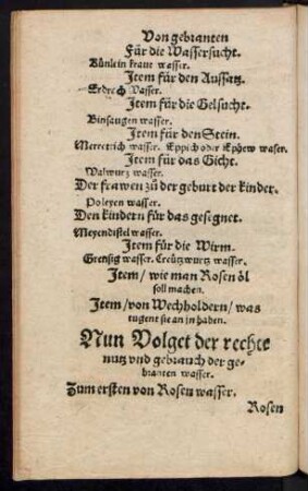 Nu Volget der rechte nutz und gebrauch der gebranten wasser.