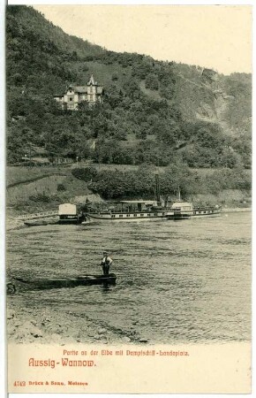 Aussig-Wannow. Partie an der Elbe mit Dampfschiff-Landeplatz und Dampfer "Wettin"