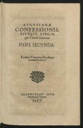 Augustanae Confessionis, Eiusque Apologiae Tabulis delineatae. Pars Secunda.