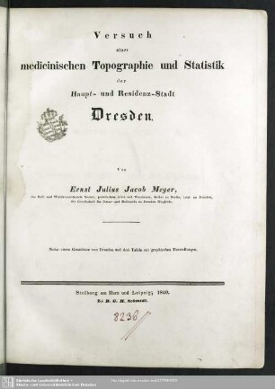 Versuch einer medicinischen Topographie und Statistik der Haupt- und Residenz-Stadt Dresden
