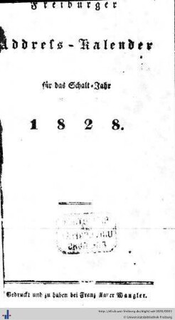 Freiburger Address-Kalender : für das Schalt-Jahr 1828
