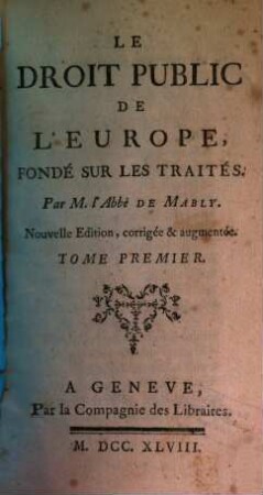 Le Droit Public De L'Europe, Fondé Sur Les Traités, 1