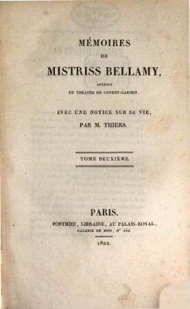 Mémoires de Mistriss Bellamy, actrice du Théatre de Covent-Garden : avec une notice sur sa vie. 2