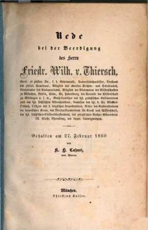 Rede bei der Beerdigung des Herrn Friedr. Wilh. v. Thiersch, theol. et philos. Dr., ...