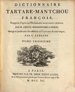 Dictionnaire Tartare-Mantchou François : Composé d'après un Dictionnaire Mantchou-Chinois. 3