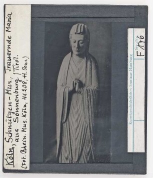 Köln, Schnütgen-Museum: Trauernde Mariaaus Sonnenburg (Tirol)