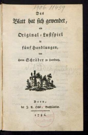 Das Blatt hat sich gewendet : ein Original-Lustspiel in fünf Handlungen