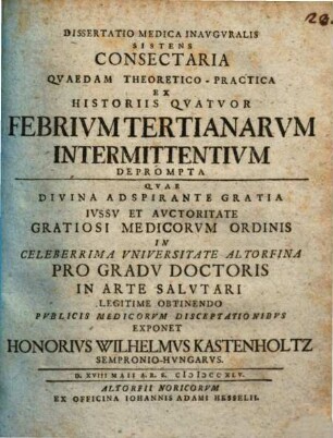 Diss. med. inaug. sistens consectaria quaedam theoretico-practica ex historiis quatuor febrium tertianarum intermittentium deprompta