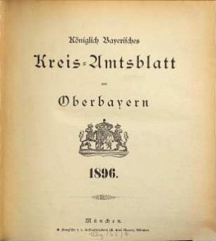 Königlich-bayerisches Kreis-Amtsblatt von Oberbayern. 1896