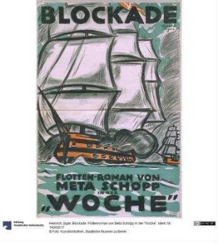 Blockade. Flottenroman von Meta Schöpp in der "Woche"
