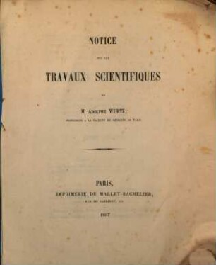 Notice sur les travaux scientifiques de M. Adolphe Würtz