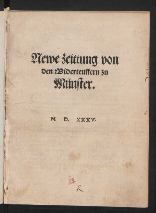 Newe zeittung von || den Widerteuffern zu || Münster.||