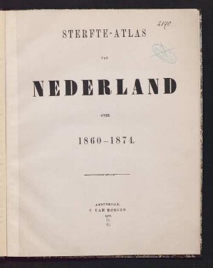 Sterfte-Atlas van Nederland over 1860 - 1874