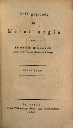 Encyklopädie der gesammten Chemie. 13, Praxis ; 6 : ... Heft, welches die Metallurgie enthält
