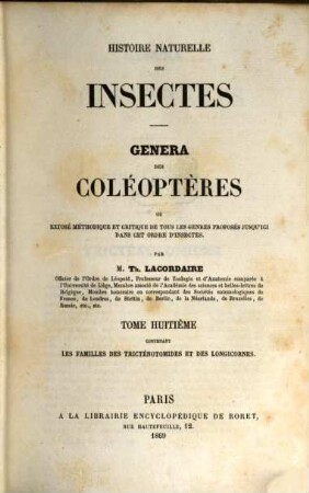 Histoire naturelle des insectes : Genera des Coléoptères ou exposé méthodique et critique de tous les genres proposés jusqu'ici dans cet ordre d'insectes, 8. Contenant les familles des Tricténotomides et des Longicornes