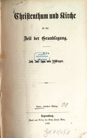 Christenthum und Kirche in der Zeit der Grundlegung