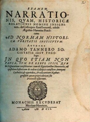 Apologeticus adversus calumnias mendacia caeteraque errata, quibus Aegidius Hunnius Praedicans, Witteberg ... suum examen Praefationis, Colloquio Ratisbonensi Monachii recuso praefixae exornare voluit