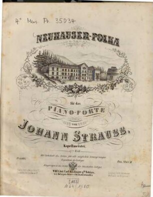 Neuhauser-Polka : für d. Piano-Forte ; 137. Werk