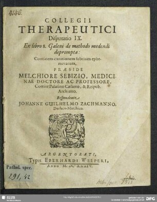 9: Ex libro 8. Galeni de methodo medendi deprompta : Continens curationem febrium ephemerarum
