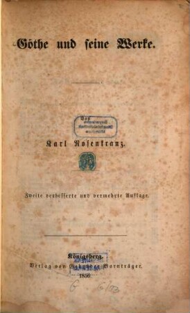 Göthe und seine Werke