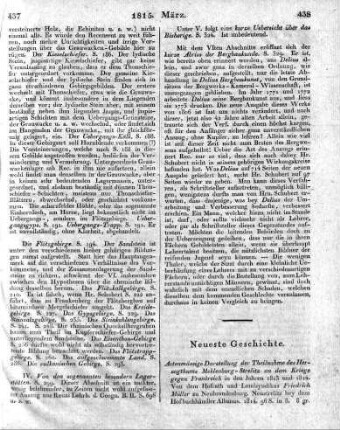 Actenmässige Darstellung der Theilnahme des Herzogthums Meklenburg-Strelitz an dem Kriege gegen Frankreich in den Jahren 1813 und 1814. Von dem Hofrath und Landsyndikus Friedrich Müller zu Neubrandenburg. Neustrelitz bey dem Hofbuchhändler Albanus. 1814. 96 S. in 8.