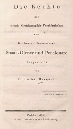 Die Rechte der vormals Grossherzoglich-Frankfurtischen, von Kurhessen übernommenen Staats-Diener und Pensionäre
