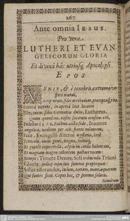 Ante omnia Jesus. Pro vera. Lutheri Et Evangelicorum Gloria Et divina hac utriusq[ue] Apocalypsi Epos
