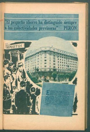 "El pequeño ahorro ha distinguido siempre a las colectividades previsoras", Perón