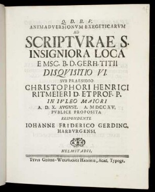 Animadversionvm Exegeticarvm Ad Scriptvrae S. Insigniora Loca E Msc. B. D. Gerh. Titii Disqvisitio VI
