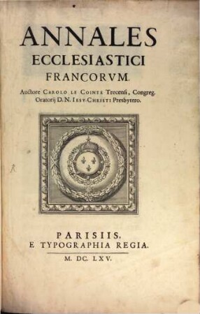 Annales Ecclesiastici Francorvm : [Tomis Octo]. [1]