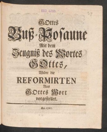 Gottes Buß-Posaune Mit dem Zeugniß des Wortes Gottes, Wider die Reformirten Aus Gottes Wort vorgestellet