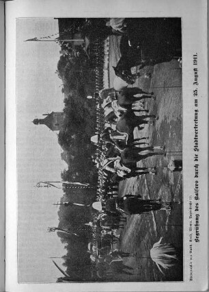 Begrüßung des Kaisers durch die Stadtvertretung am 25. April 1911.