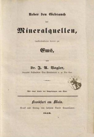 Ueber den Gebrauch der Mineralquellen, insbesondere derer zu Ems : mit 1 Karte der Umgebungen von Ems