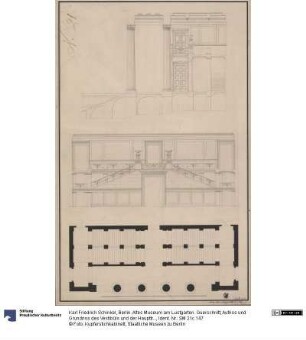 Berlin. Altes Museum am Lustgarten. Querschnitt, Aufriss und Grundriss des Vestibüls und der Haupttreppe