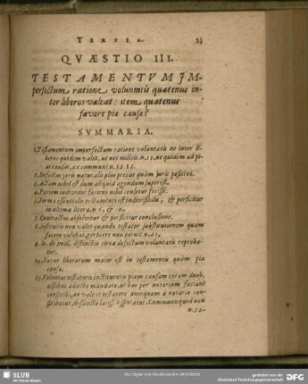 Quaestio III. Testamentum Imperfectum ratione voluntatis quatenus inter liberos valeat: item quatenus favore piae causae?