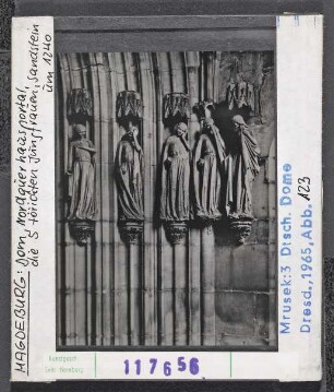 Magdeburg, Dom: Nordquerhausportal, 5 törichte Jungfrauen, um 1240