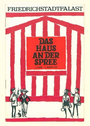 Friedrichstadtpalast. Das Haus an der Spree