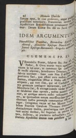 Idem Argumentum. Venerabilibus Fratibus, Bernardino Episcopo Pechinensi, Alexandro Episcopo Nanchinensi, & Joanni Episcopo Macaonensi. Singulis eodem exemplo. Clemens PP. XI.