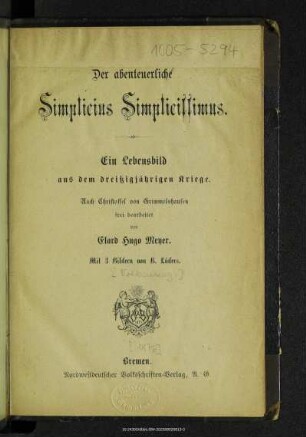 Der abenteuerliche Simplicius Simplicissimus : ein Lebensbild aus dem 30 jährigen Kriege